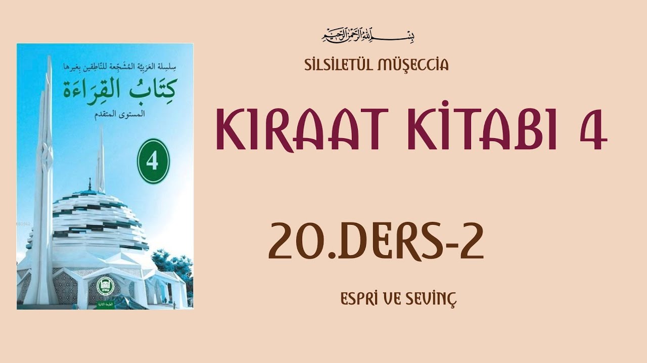 MÜŞECCİA KİTABÜL KIRAAT 4.KİTAP 20.DERS (ESPRİ VE SEVİNÇ 2)