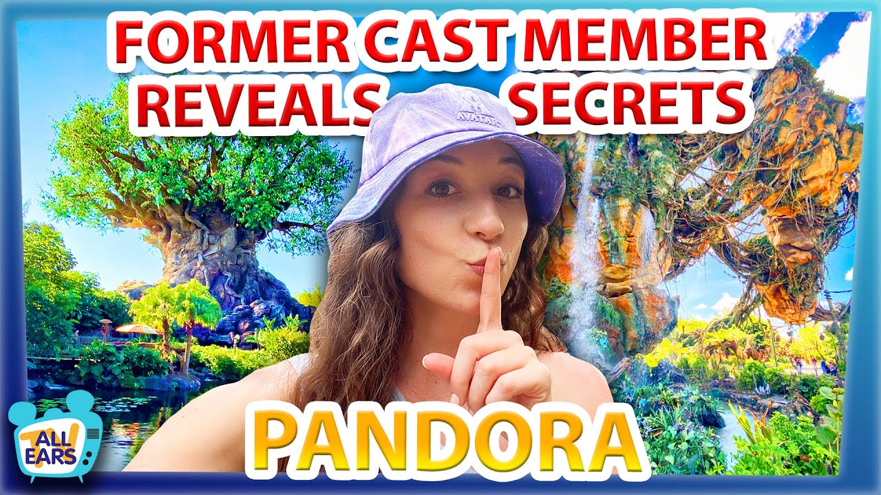 Former Cast Member Reveals Secrets of Disney World's Pandora - World of Avatar