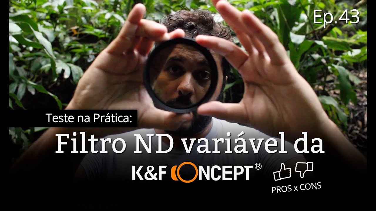 Teste na prática: Filtro K&F Concept ND2-ND32 vale a pena?