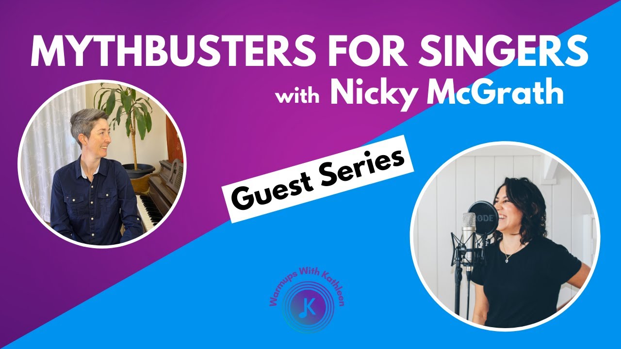 Myth Busters for Singers with Nicky McGrath | Vocal Pedagogy Misunderstandings | Breathe for Singing