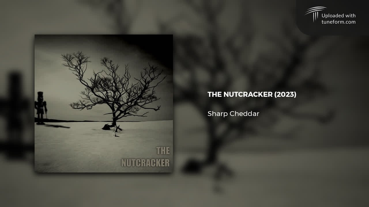 Sharp Cheddar - THE NUTCRACKER [Deep Dubstep]