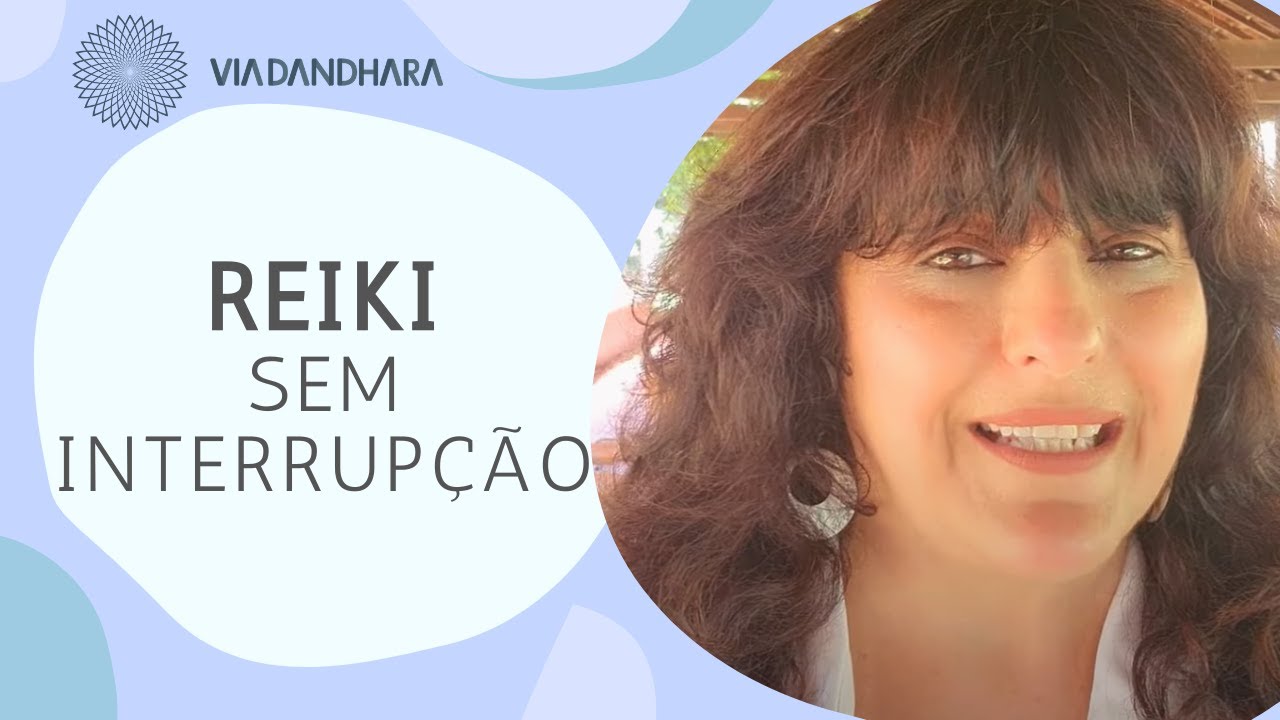 Reiki sem interrup&ccedil;&atilde;o