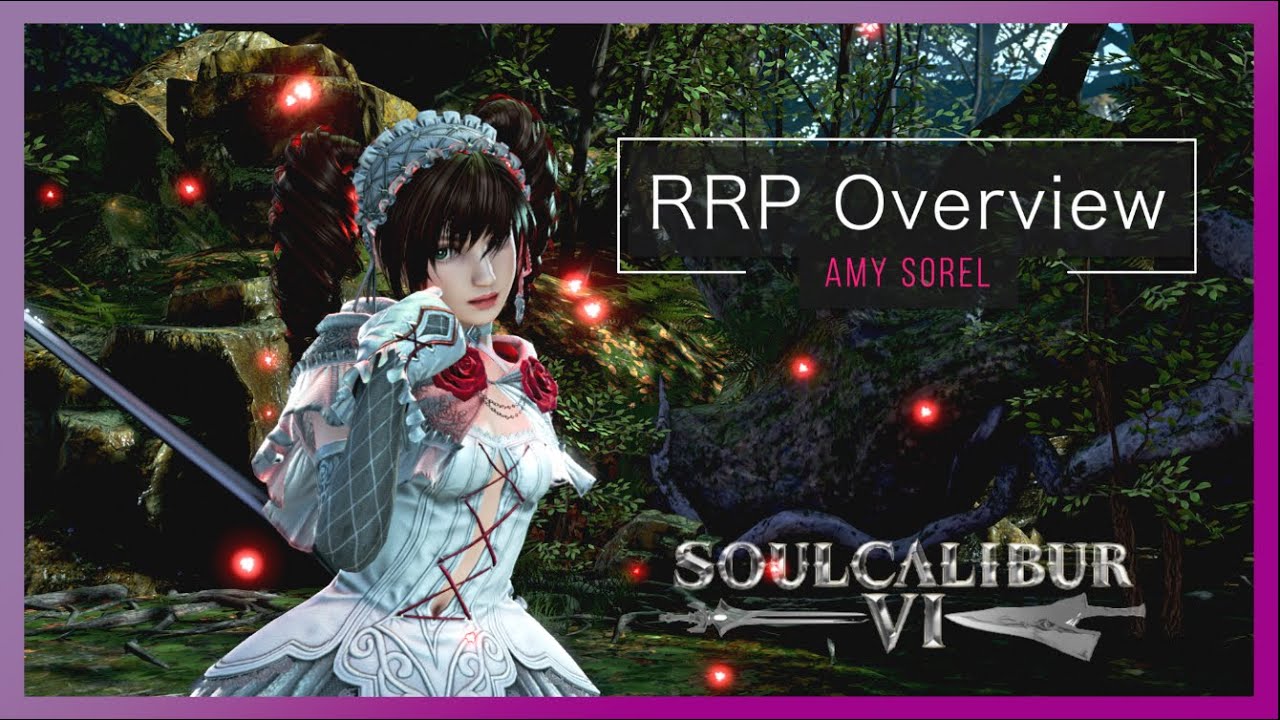 SoulCalibur VI – Amy's Red Rose Perception a.k.a RRP | Amy Sorel
