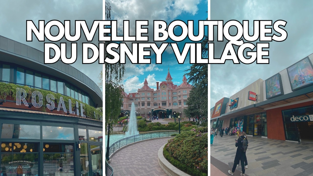 (VLOG) LES NOUVEAUTÉS DU DISNEY VILLAGE + JE TESTE LA BRASSERIE ROSALIE ! (je suis fan)