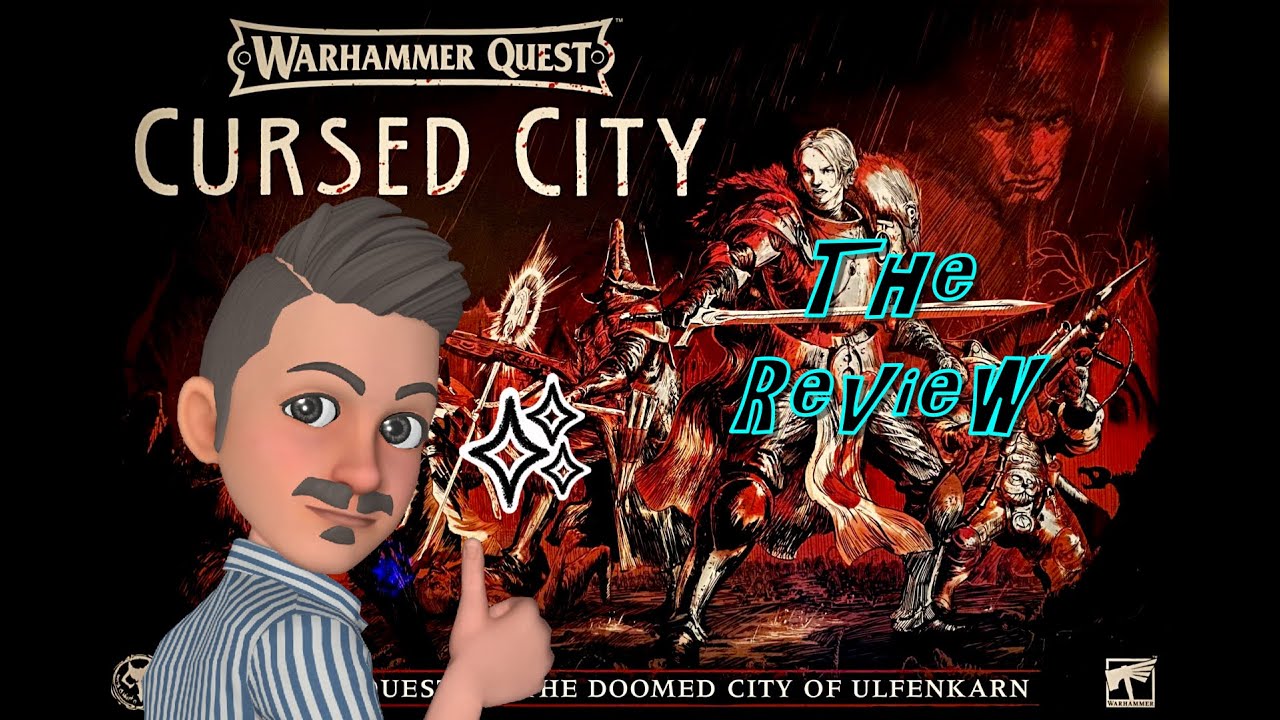 Warhammer Quest: Cursed City - The Review