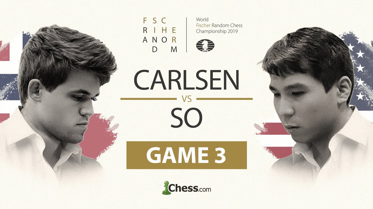 Wesley So vs. Magnus Carlsen: Fischer Random Chess Championship 2019: Game 3