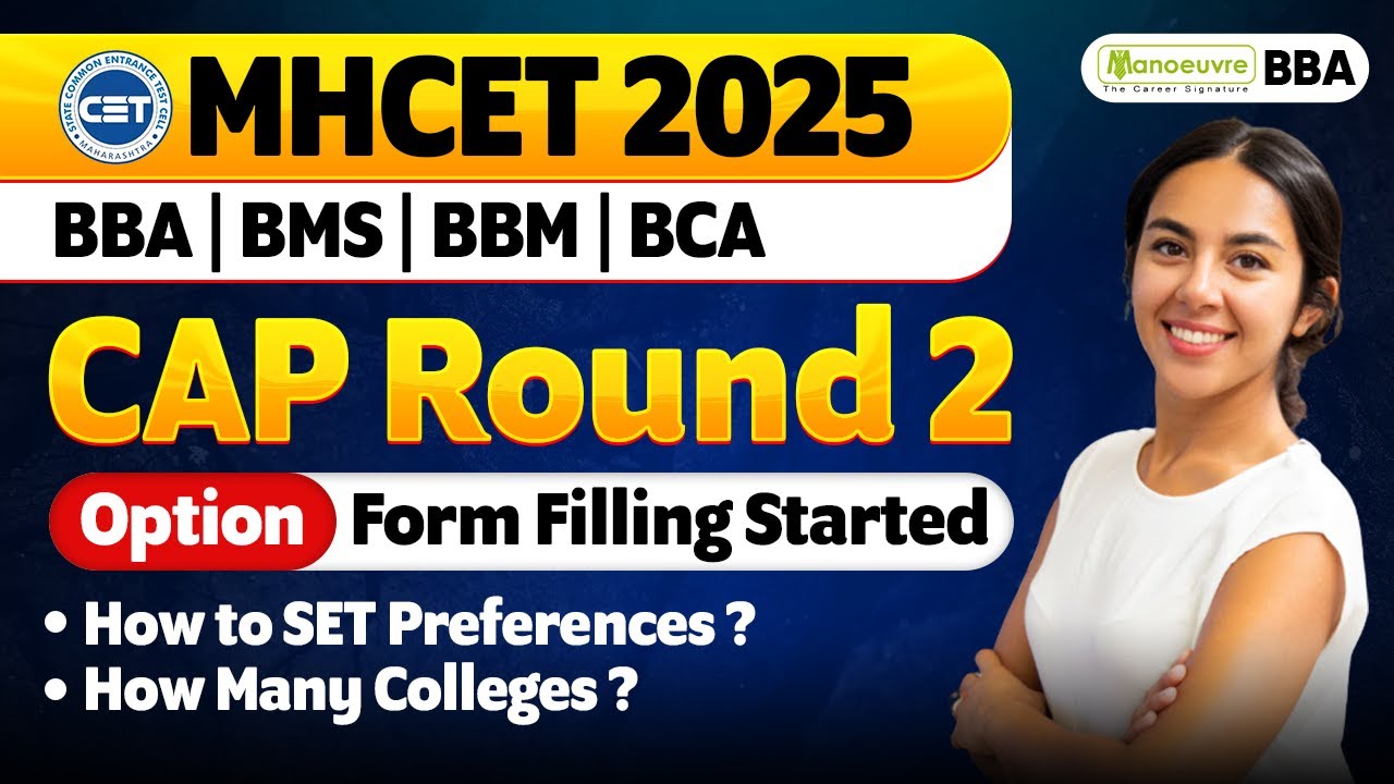 MAH CET BBA |BMS|BBM|BCA 2025 : CAP Round 2 | Option Form Filling Started