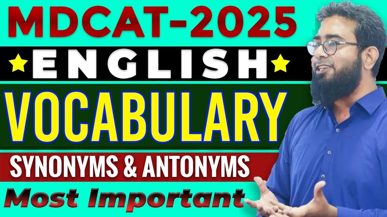 MDCAT-2025 | English | Important Synonyms & Antonyms
