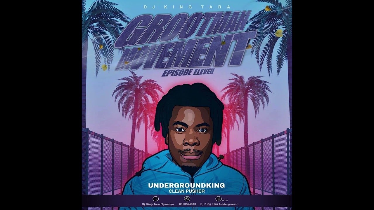 DJ King Tara - Grootman Movement Episode 11 🔥🦾🕴🏿