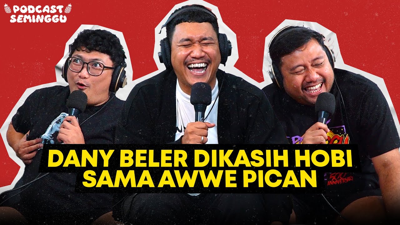 Podcast Seminggu episode Dany Beler