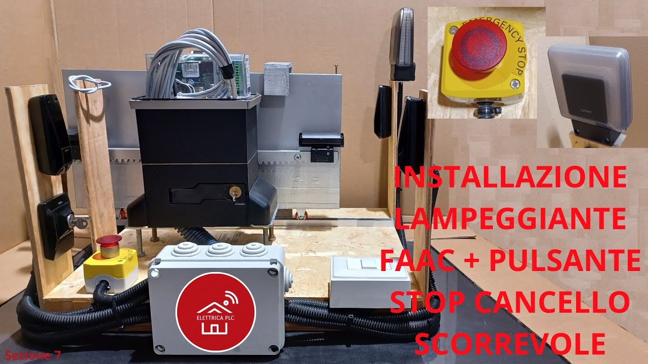 *07.ACE* INSTALLAZIONE LAMPEGGIANTE FAAC + PULSANTE STOP CANCELLO SCORREVOLE