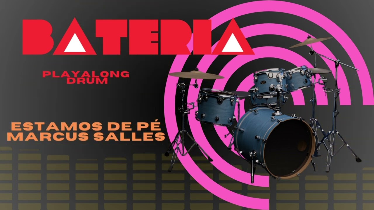 ESTAMOS DE PÉ - Marcus Salles - Play along drum