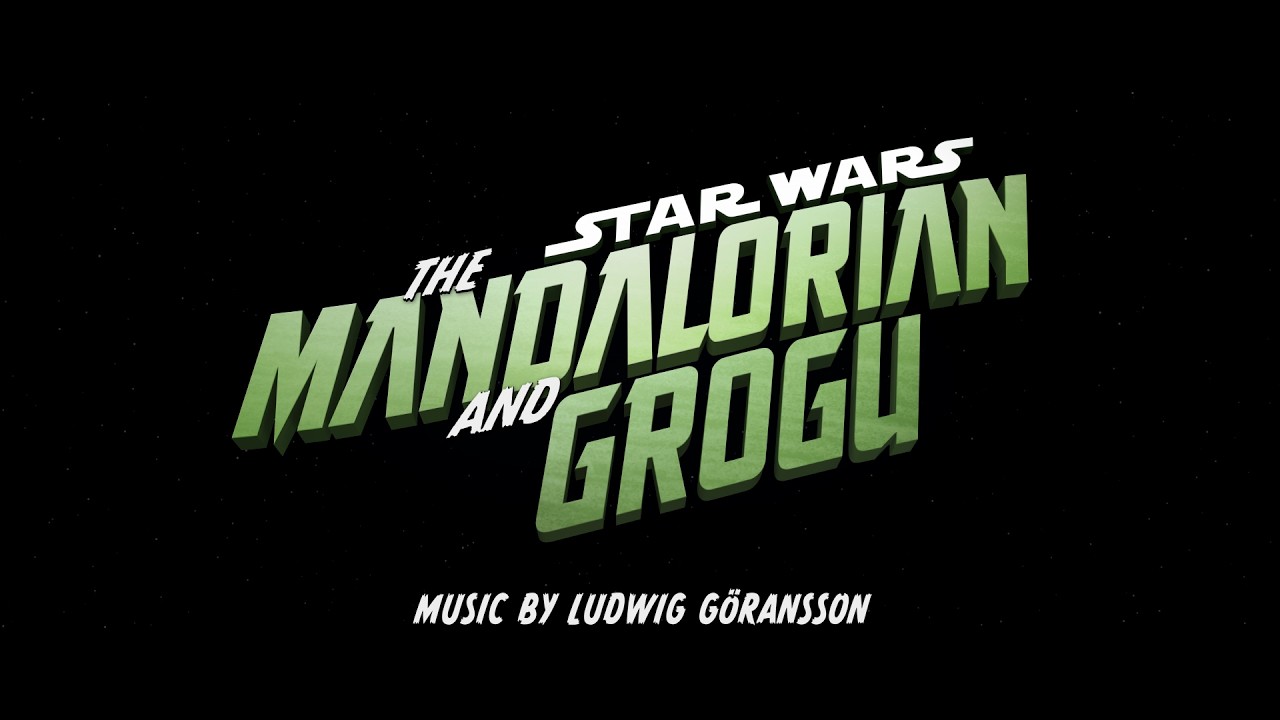 Ludwig G&ouml;ransson - The Mandalorian and Grogu (From Star Wars: The Mandalorian and Grogu) Music Video