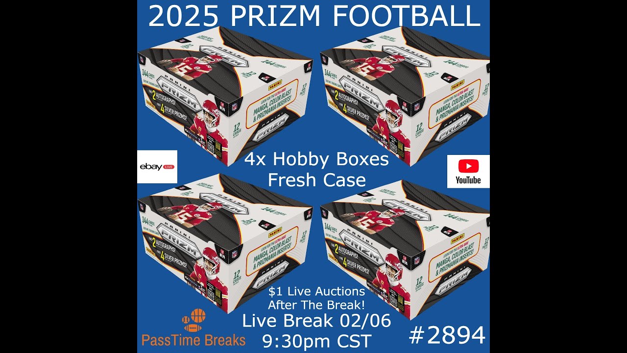02/06 - FRESH CASE! 2025 PRIZM FOOTBALL - 4x Hobby Box - PYT 2894 LIVE BREAK