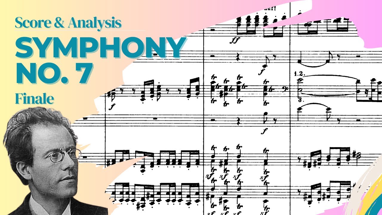 Mahler - Symphony no.7 (movement 5): Score and Analysis