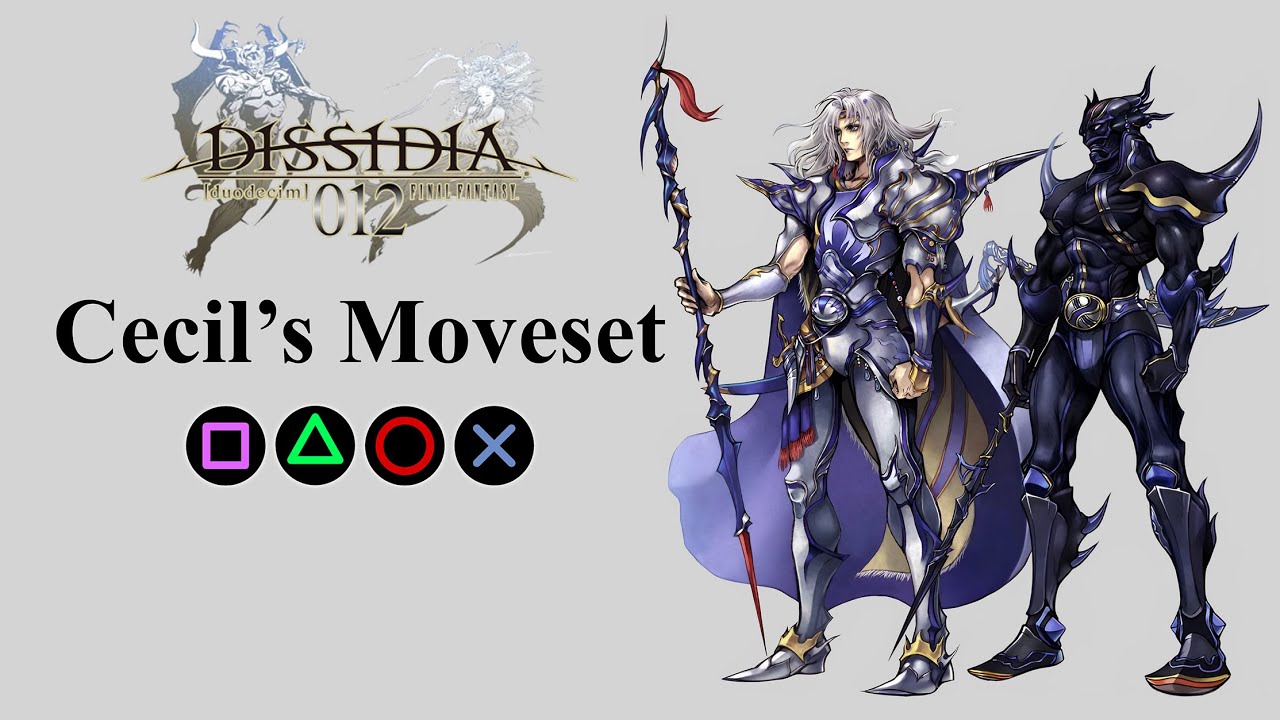 Набор приемов Сесила | Атаки храбрости, атаки HP и EX-взрыв【Dissidia 012 Final Fantasy】
