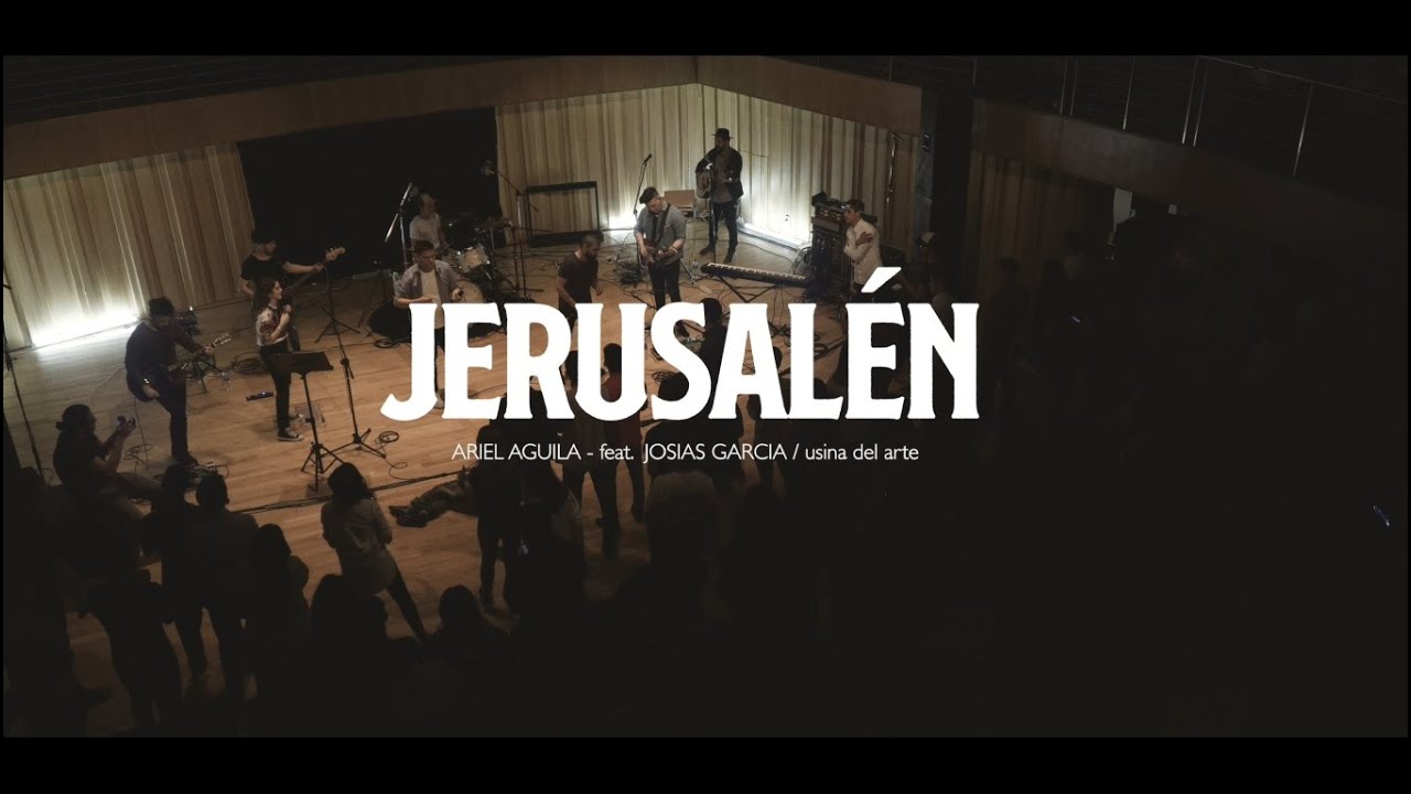 Ariel Aguila - Jerusalén (Feat Josías García)