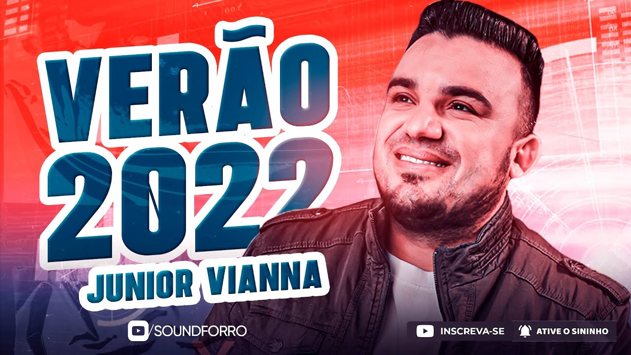 JUNIOR VIANNA - VER&Atilde;O 2022