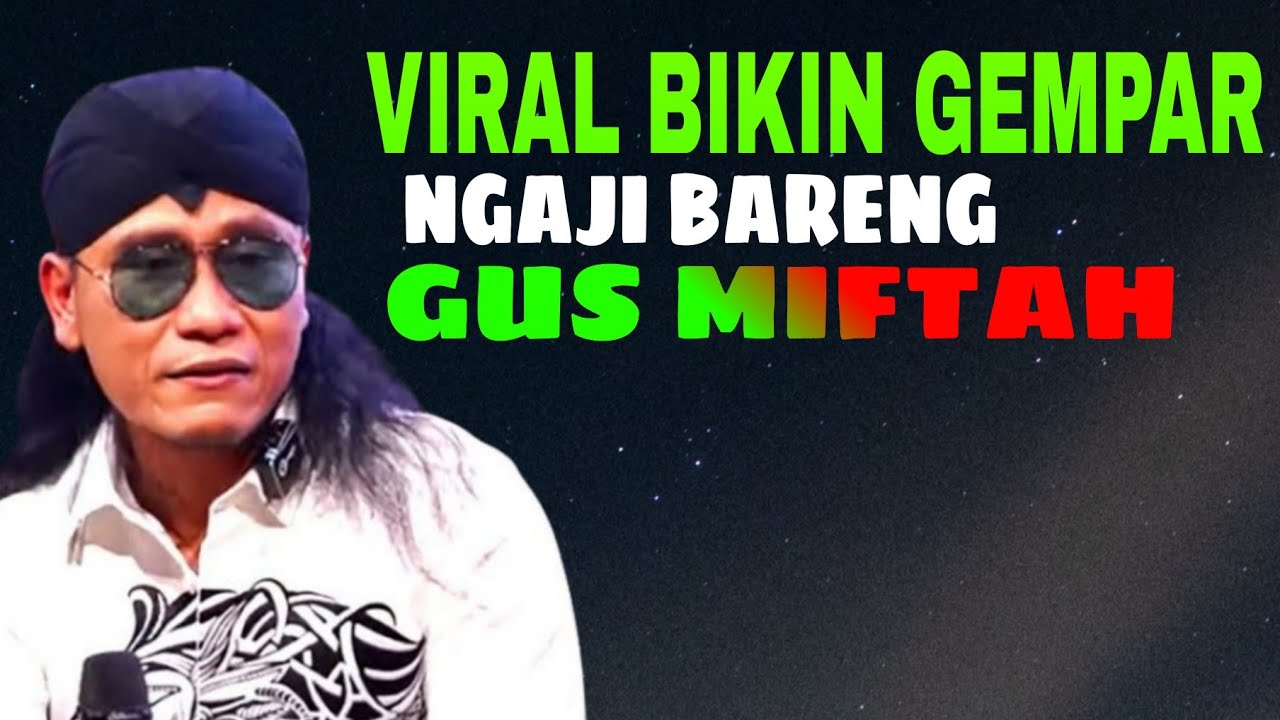 Gus miftah prngajajian lucu penuh ilmu terbaru 2026