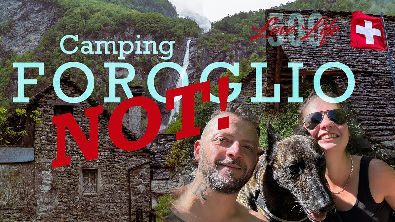 FOROGLIO Wildcamping ;) Tessin Switzerland - Ticino Swiss