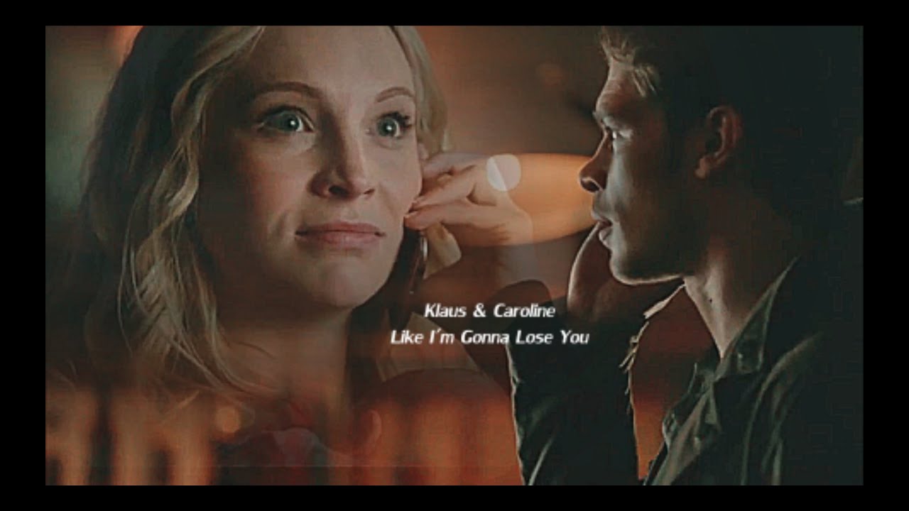 Klaus & Caroline | Like I'm Gonna Lose You