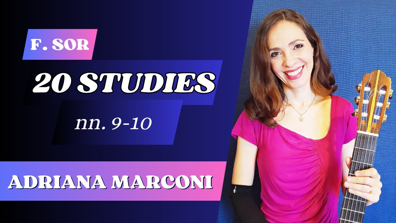 F. Sor: Studies op. 31 n. 20, op. 31 n.19 (Studies nn. 9-10 Sor/Segovia). Guitarist: Adriana Marconi