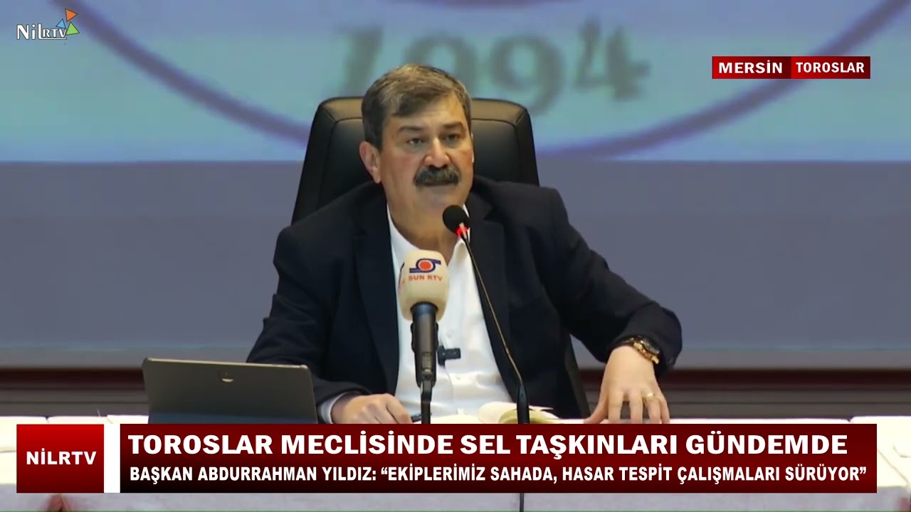 Sel Taşkınları Toroslar Belediyesi Meclisinin Gündemine Taşındı