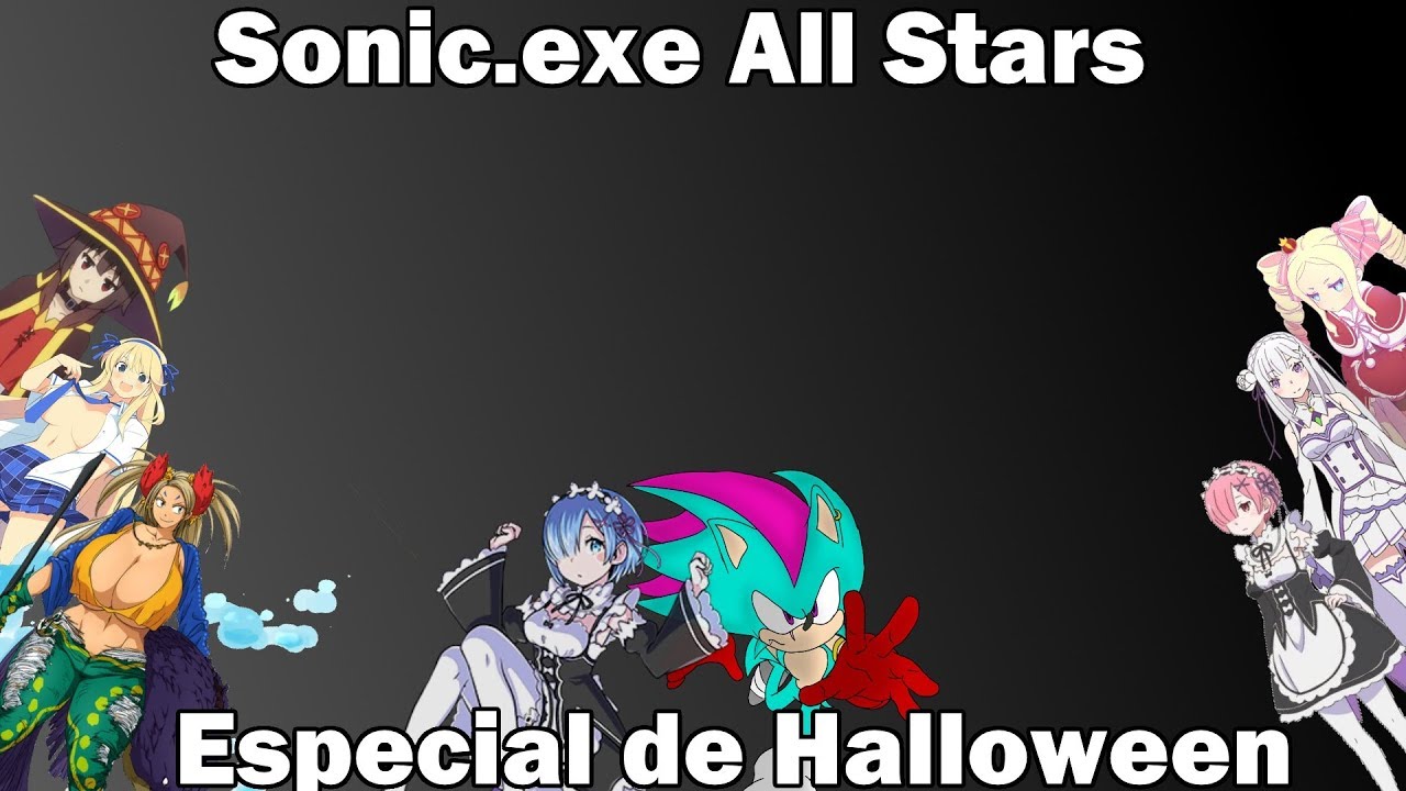 Sonic.exe All Stars Loquendo | Especial Halloween (Atrasado)