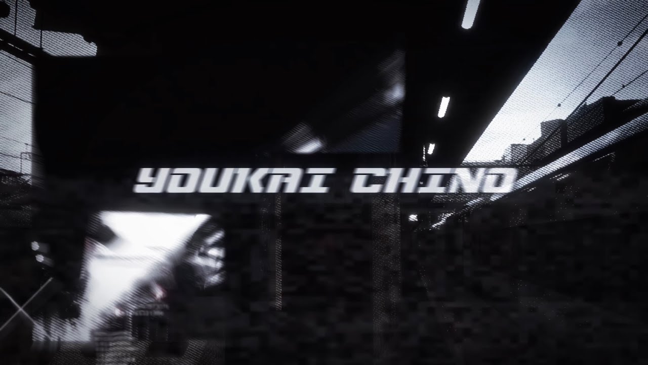 【動画版】YOUKAI CHINO