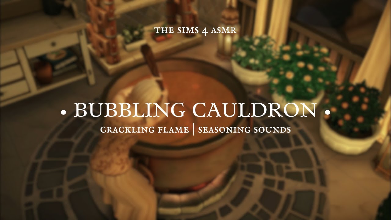 sims 4 asmr | bubbling cauldron | interactive ambience