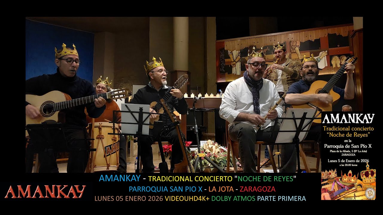 Amankay -En Directo Parroquia Pio X -Zaragoza -Lunes 05 Enero 2026 VIDEOUHD4K+ DOLBY ATMOS PARTE  1