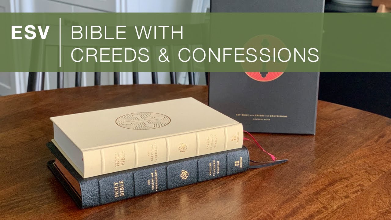 ESV Bible with Creeds and Confessions – Bible Review