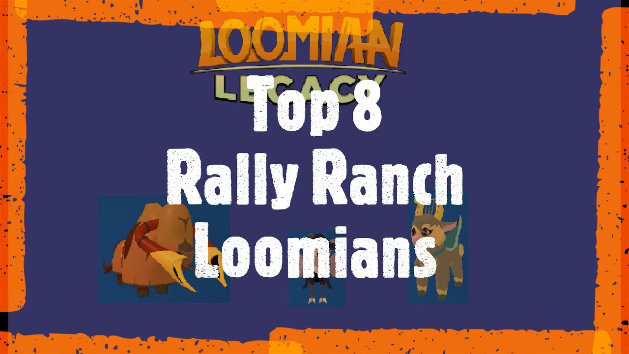 Top 8 Rally Ranch Loomians, Loomian Legacy.
