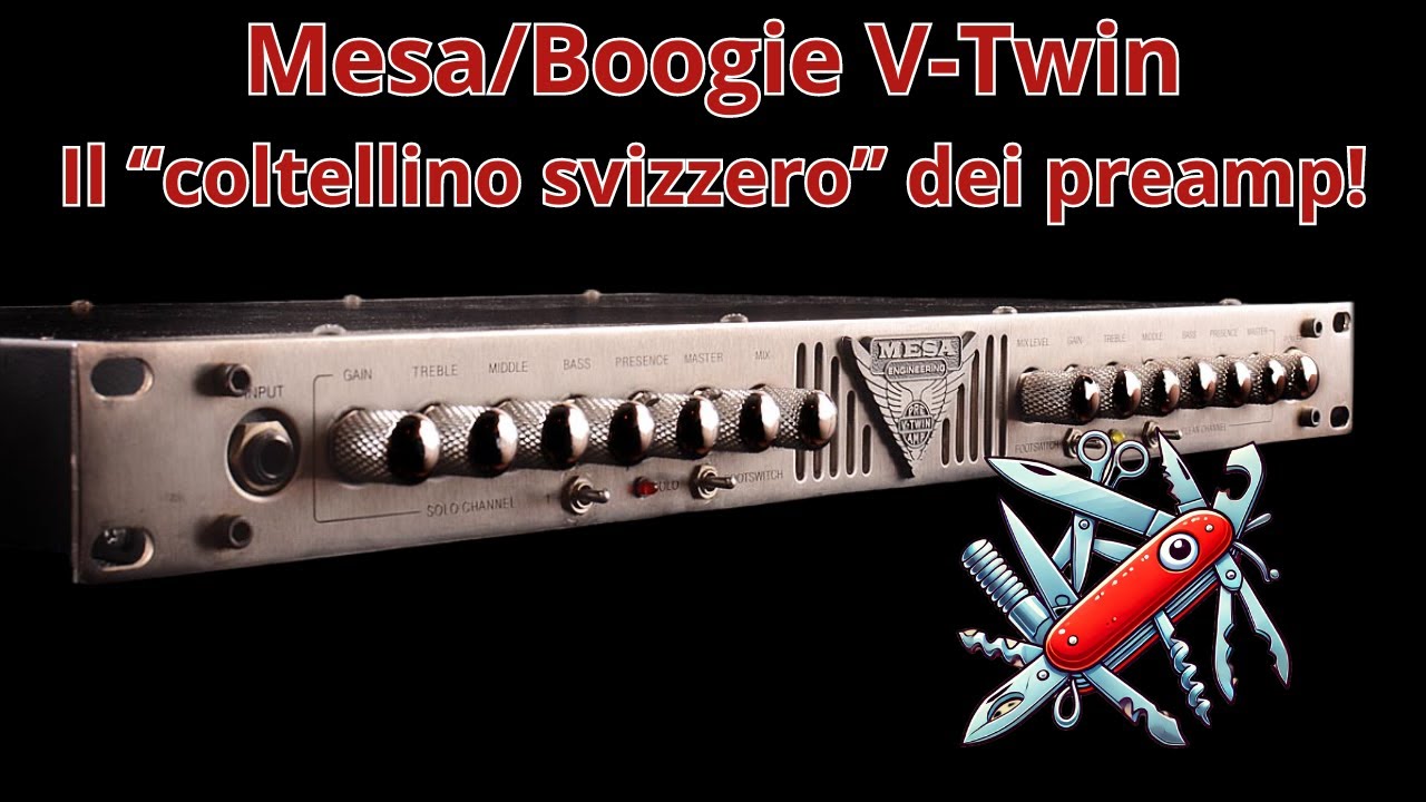 Mesa/Boogie V-Twin: Il “coltellino svizzero” dei preamp! #mesaboogie #vtwin #preamp #tube #guitar