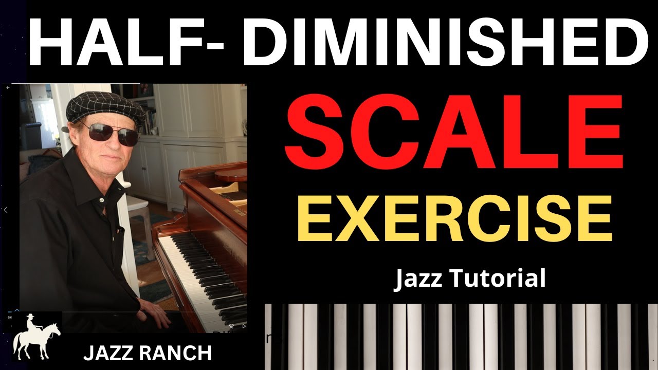 SCALES FOR HALF-DIMINISHED CHORDS: Boost Your Improvisation Knowledge- 