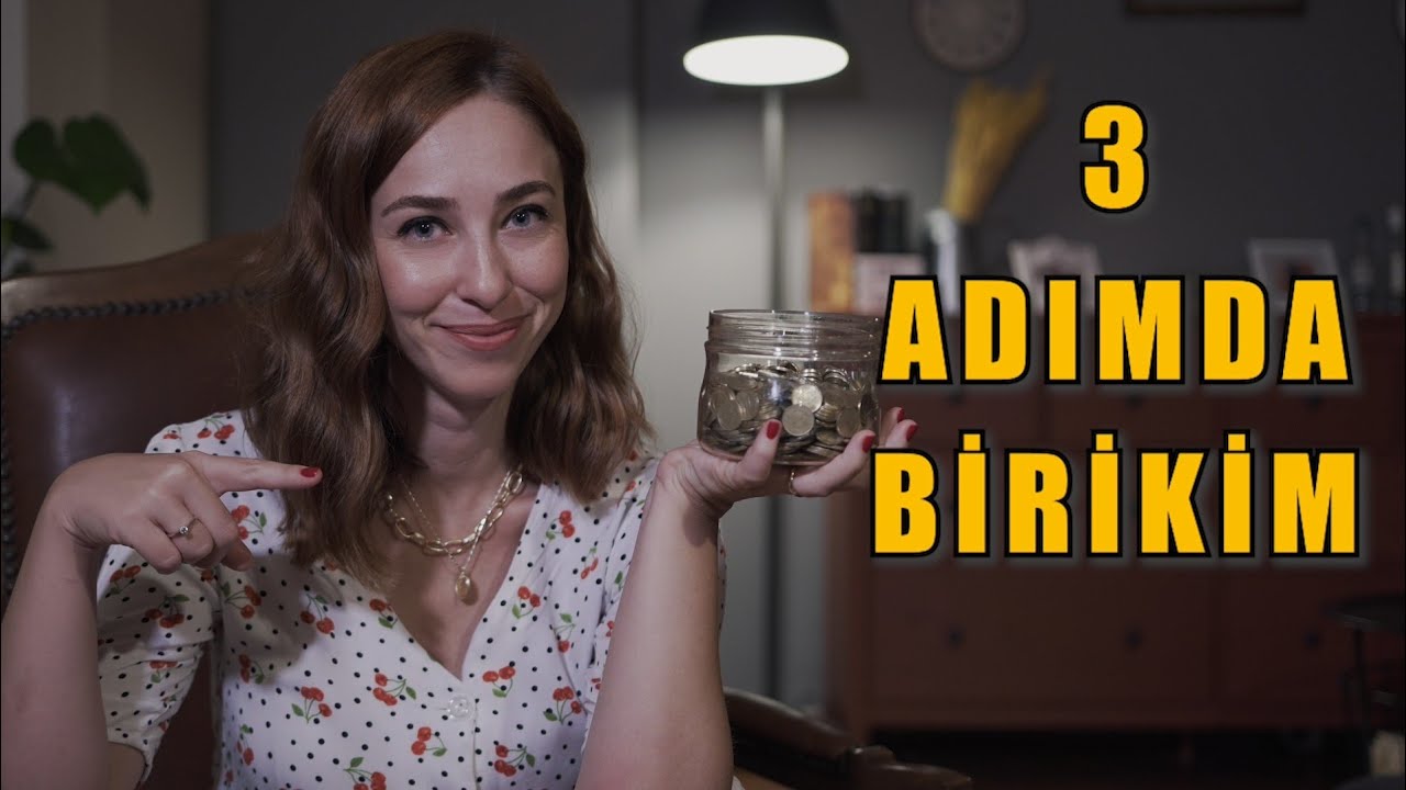 3 adımda birikim; hedefle, ayrıştır, anlayışını değiştir!