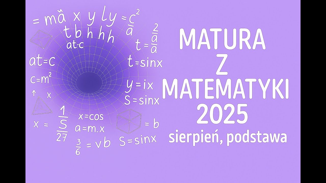 🦉 Matura poprawkowa z matematyki 2025 sierpień 14. Funkcja kwadratowa- wiązka zadań