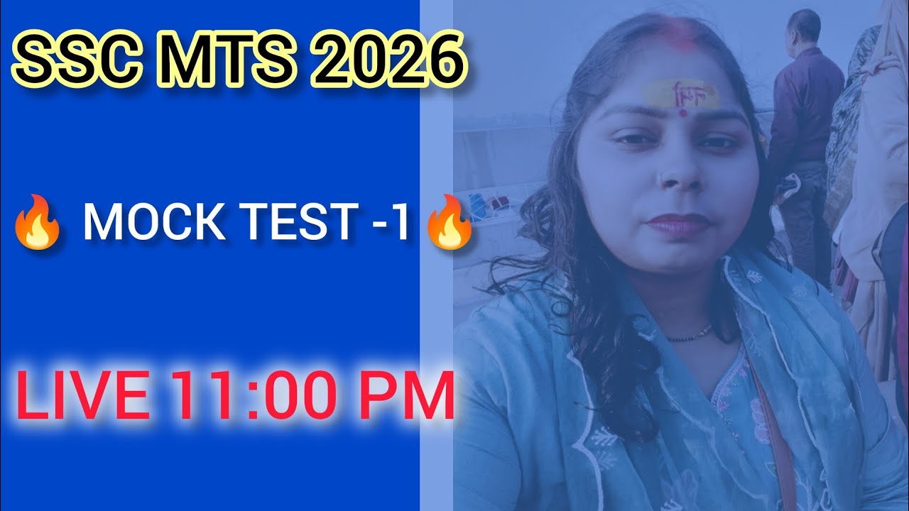 SSC MTS 2026 🔥 | Mock Test – 1 | LIVE 11:00 PM||come 🫴 with me||10 Jan 2026