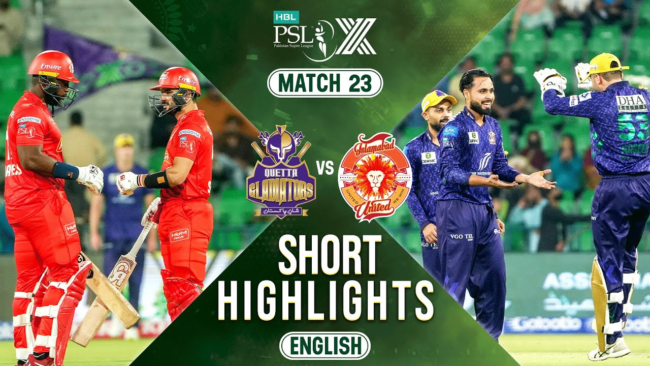 Short Highlights | Quetta Gladiators vs Islamabad United | 𝐄𝐍𝐆𝐋𝐈𝐒𝐇 | Match 23 | HBL PSL X | M2M1A