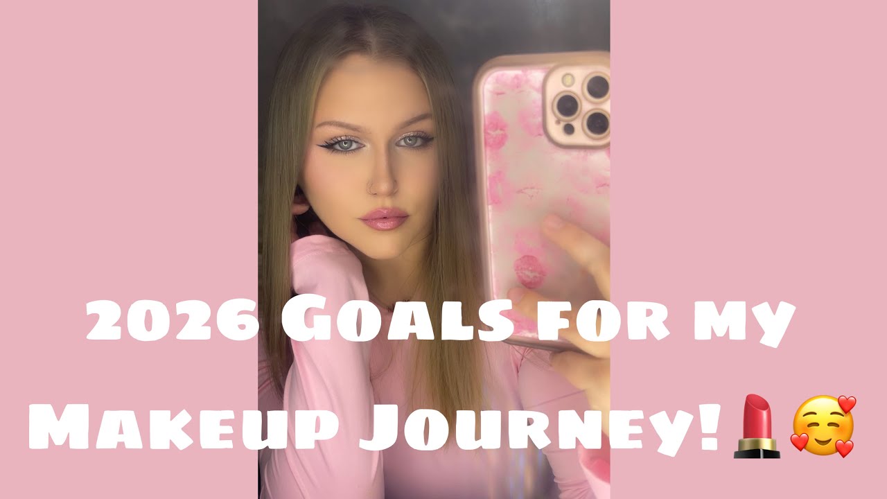 My 2026 Makeup Goal!