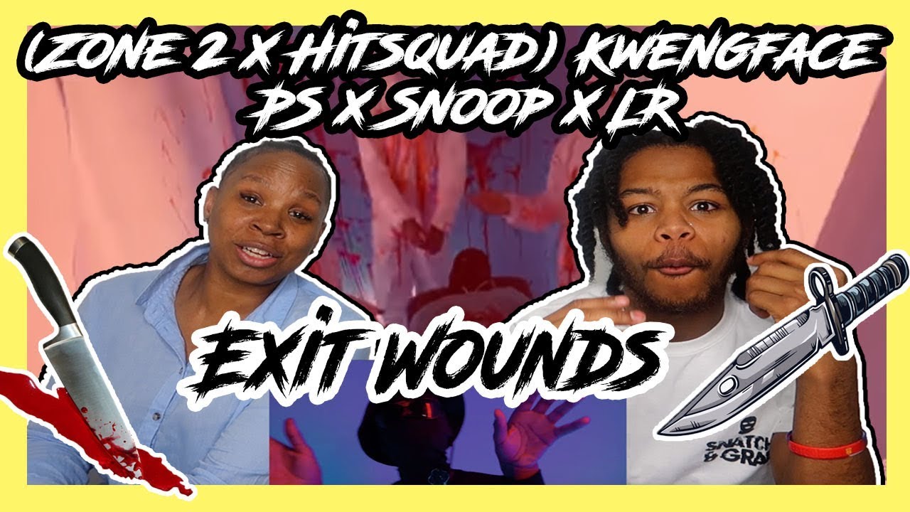 Реакция мамы - (Zone 2 x Hitsquad) Kwengface x PS x Snoop x LR - Exit Wounds [Музыкальное видео]