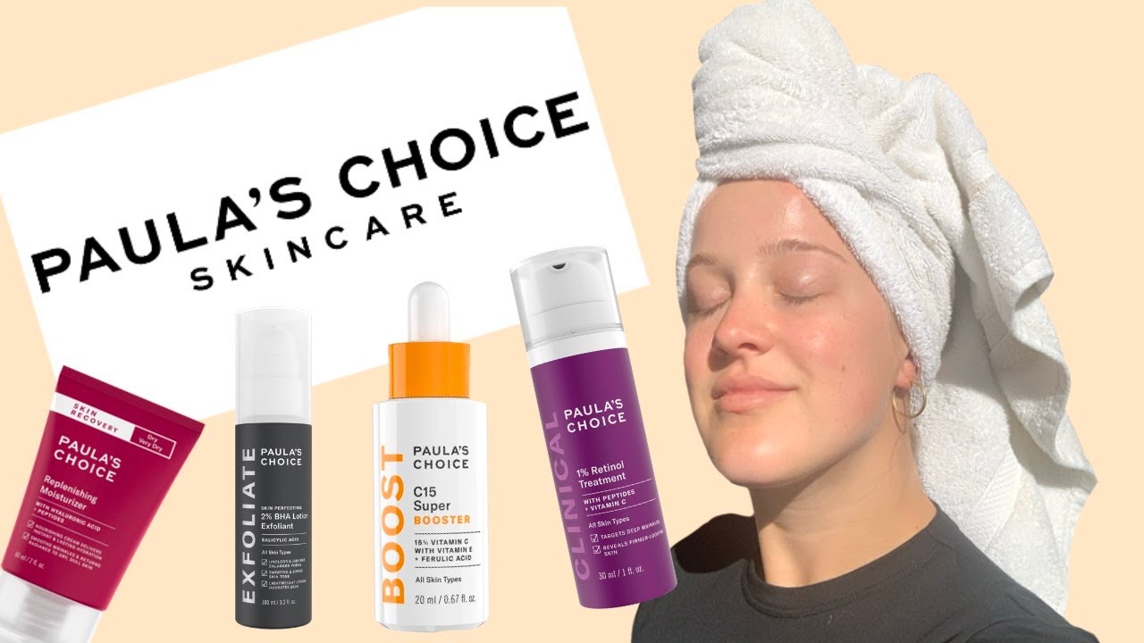 My EXCLUSIVELY Paula's Choice Skincare Routine
