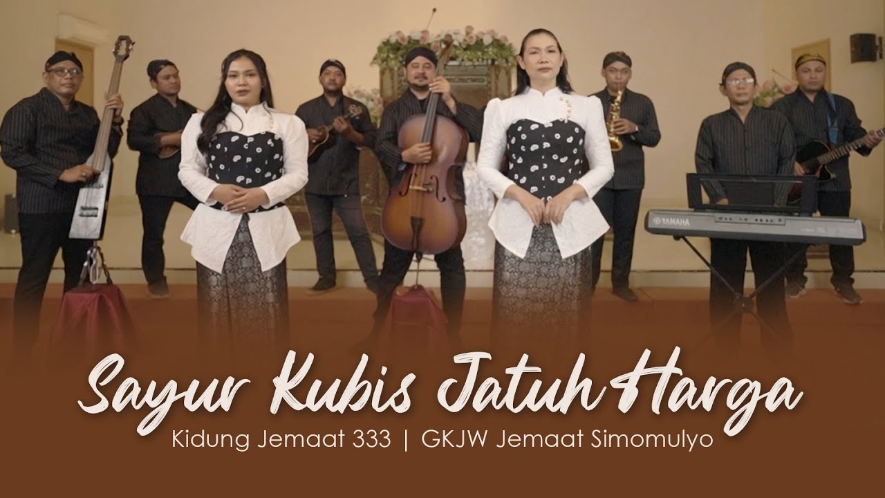 Sayur Kubis Jatuh Harga | KJ 333 | GKJW Jemaat Simomulyo