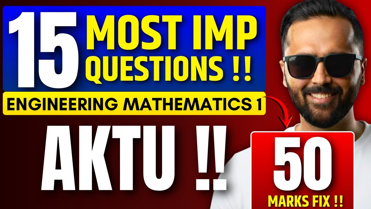15 MOST IMPORTANT QUESTIONS|ENGINEERING MATHEMATICS 1|AKTU|50 MARKS FIX|PRADEEP GIRI SIR