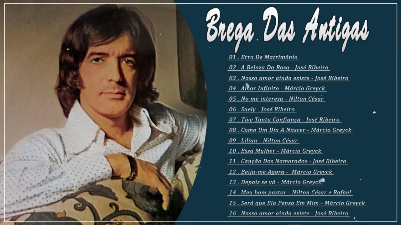 AS MELHORES DO BREGA, SUCESSOS - Brega Romantico Musicas Antigas