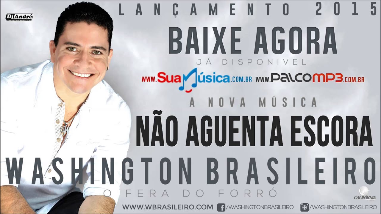 Washington Brasileiro Não Aguenta Escora Lançamento 2015