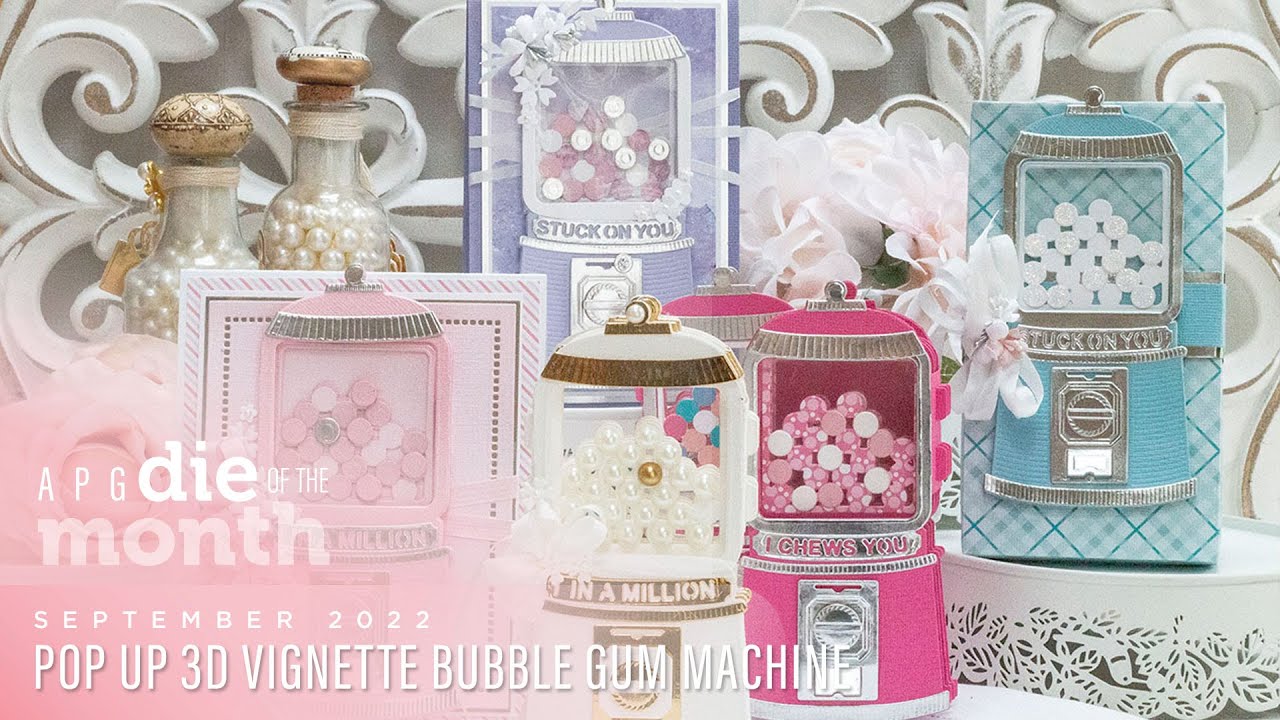 Spellbinders September 2022 APG Die of the Month Preview – Pop Up 3D Vignette Bubble Gum Machine