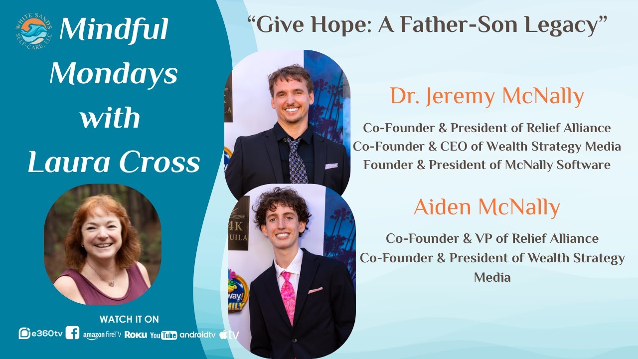 Give Hope:  A Father-Son Legacy Rebroadcast #ReliefAlliance #Change