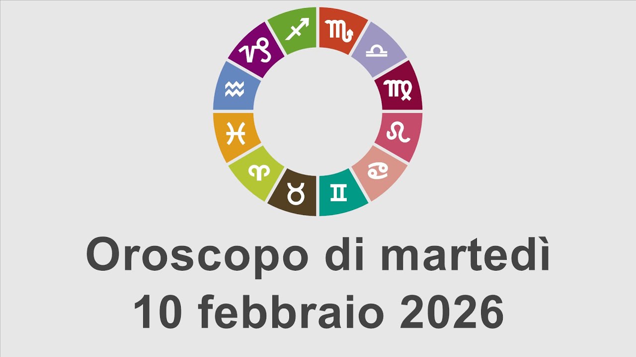 Oroscopo di martedì 10 febbraio 2026