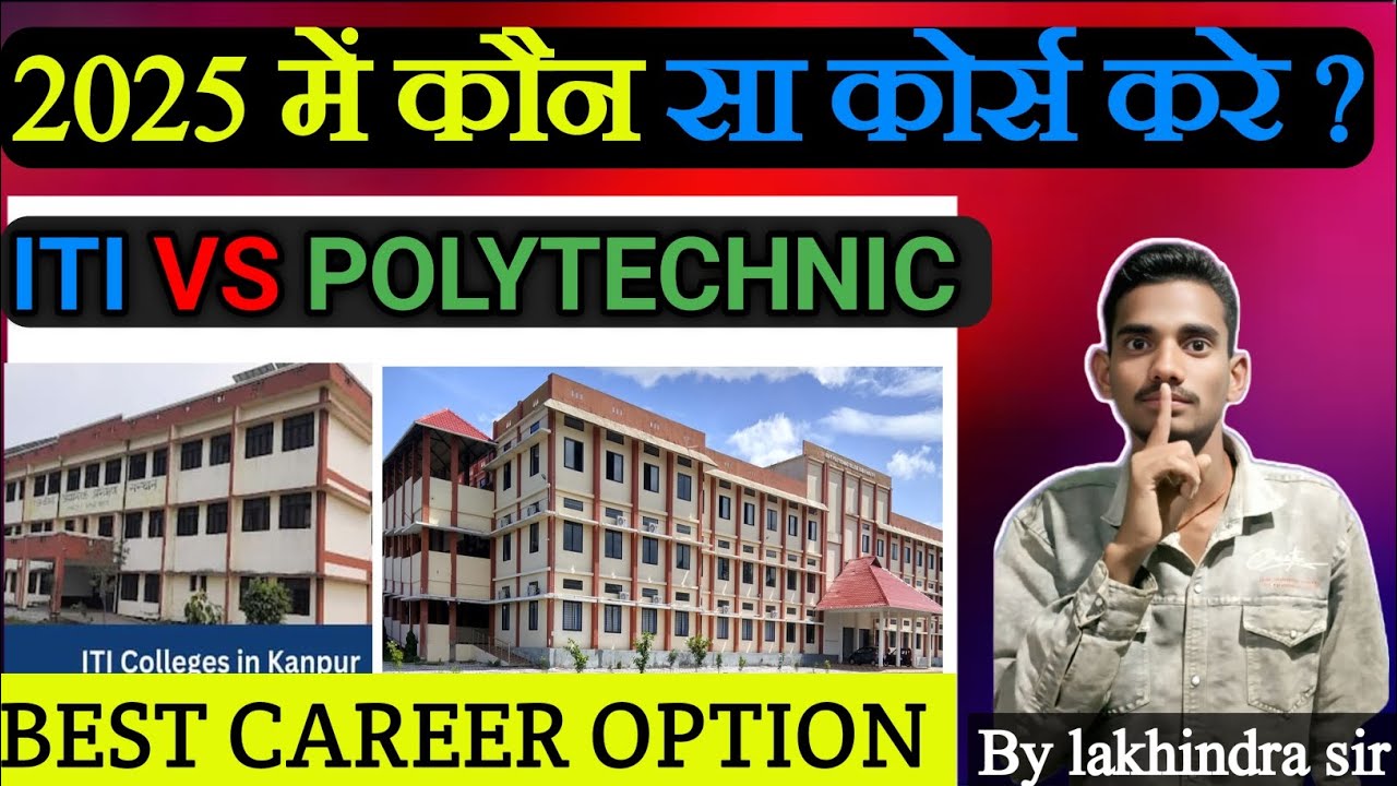 Polytechnic vs ITI - Which is Better?